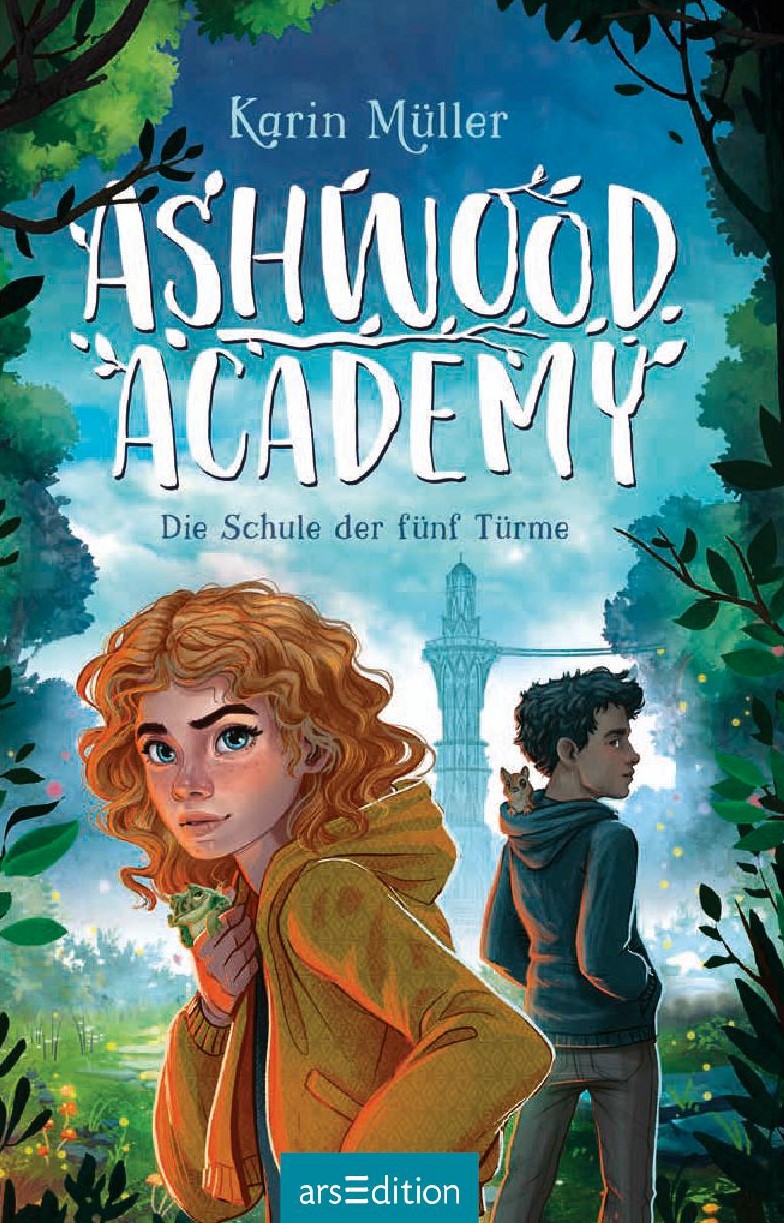 Ashwoodacademy, Band 01: Die Schule der fünf Türme