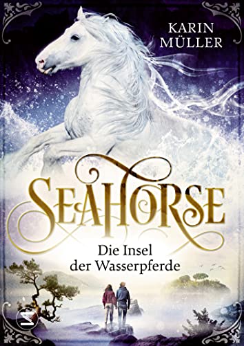 Seahorse, Band 02: Die Insel der Wasserpferde